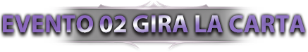 Evento 02 Gira la Carta