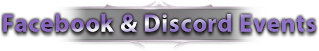 FACEBOOK & DISCORD EVENTS