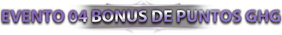 Evento 04 Bonus de Puntos GHG