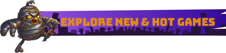 Explore NEW & HOT Games